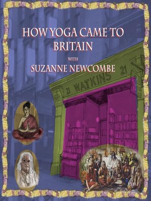 cover image of How Yoga came to Britain with Suzanne Newcombe